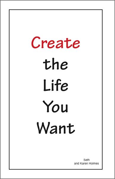 Create the Life You Want